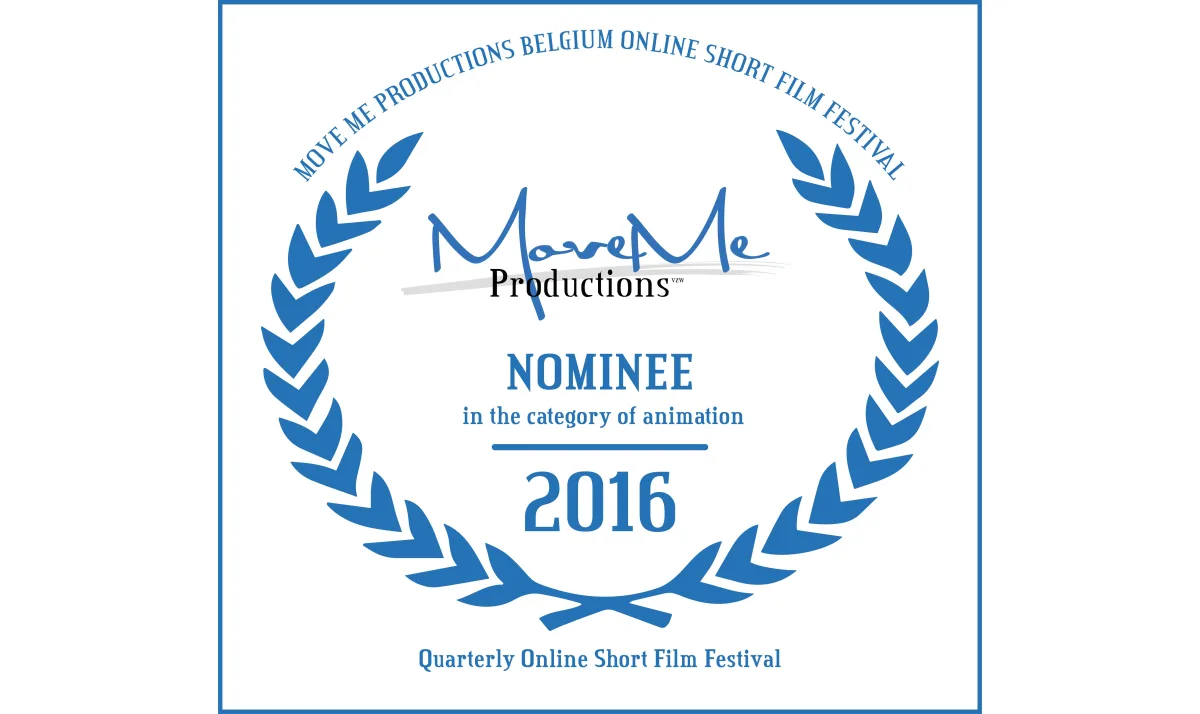 Move Me Productions Film Festival – Belgium – Nominee in the category of animation
