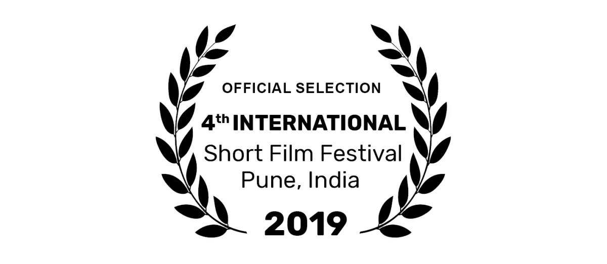 4th International Short Film Festival Pune 2019 – Pune – India – Finalist