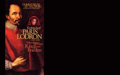 Exhibition “Archbishop Paris Lodron” at the Dommuseum Salzburg